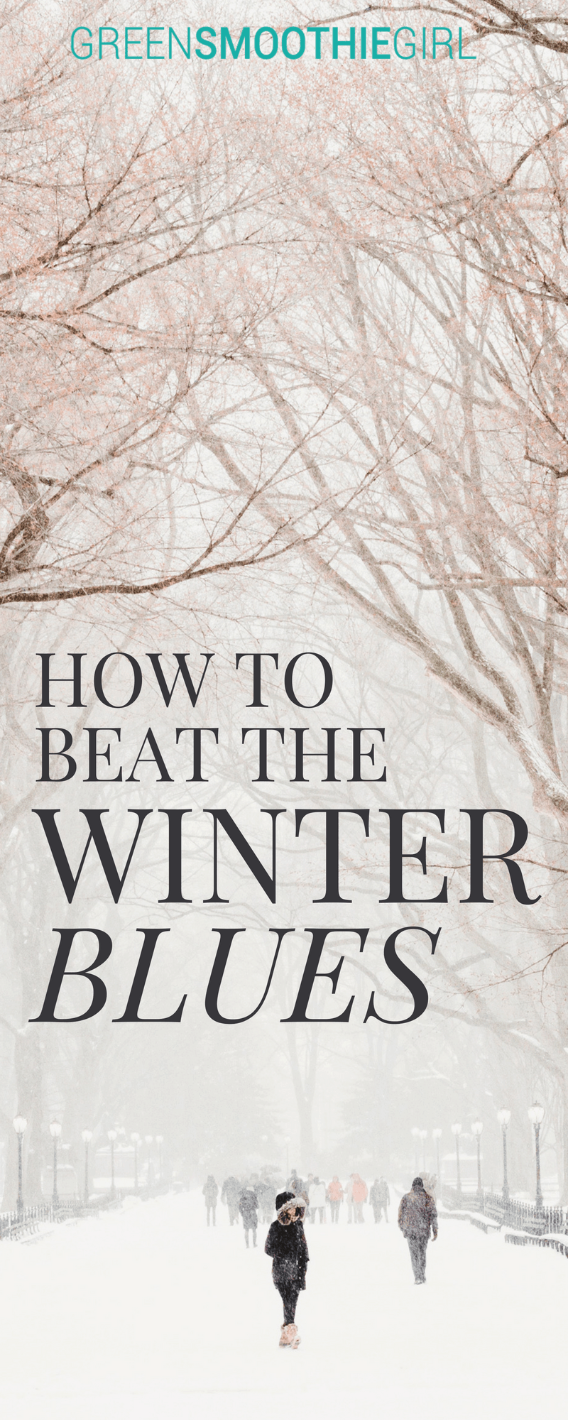 How to Beat the Winter Blues