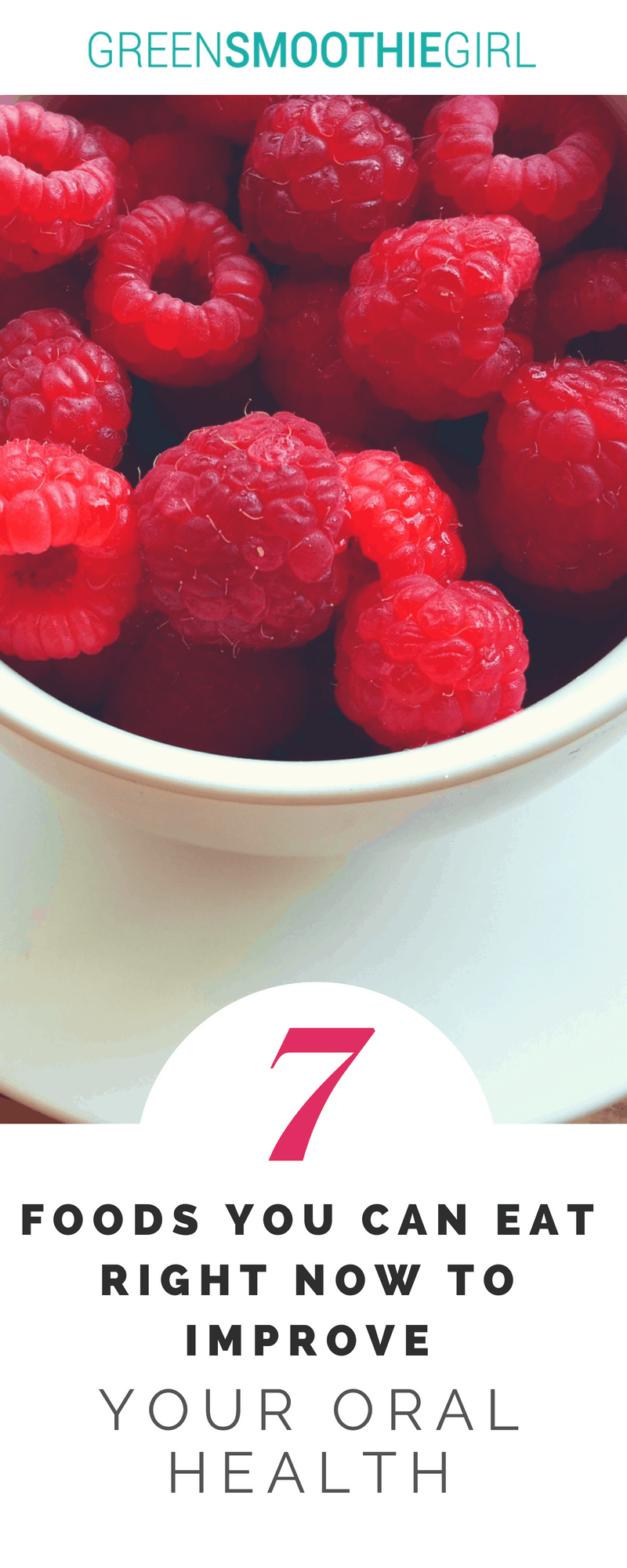 7 Foods for Oral Health | Green Smoothie Girl