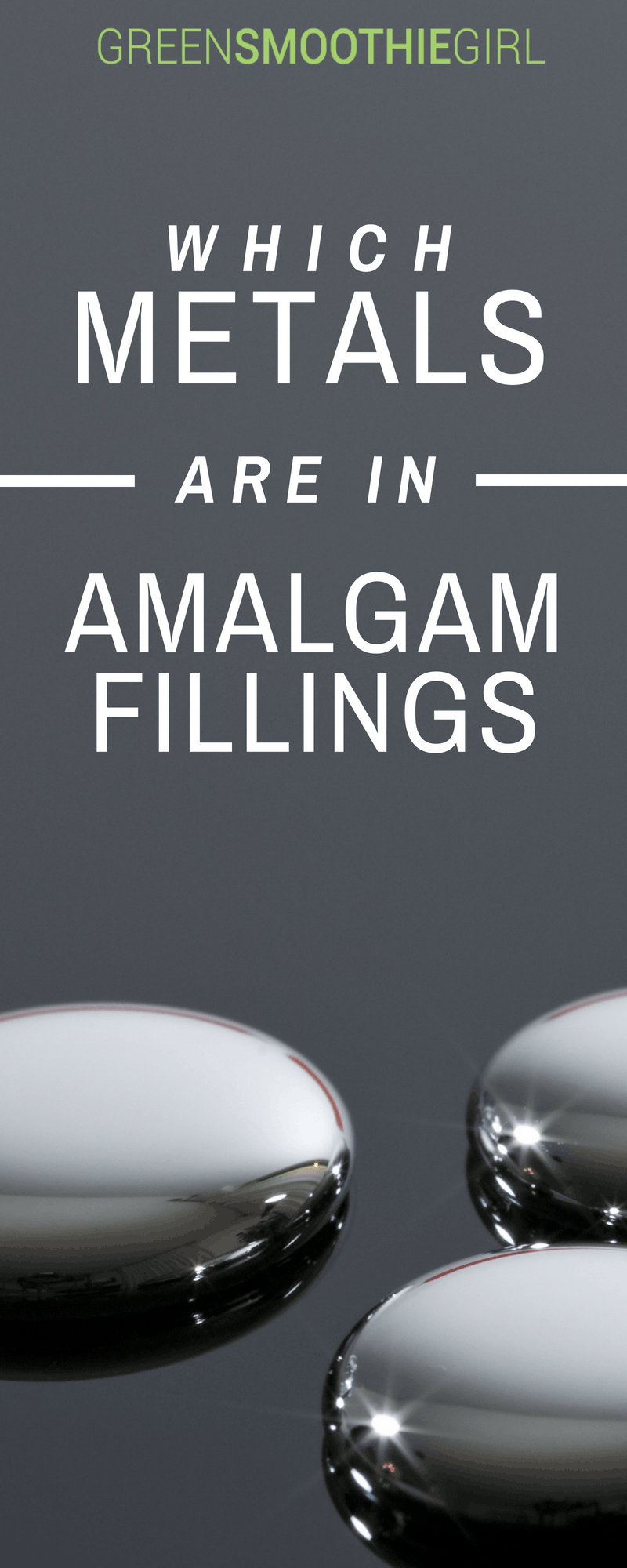 Which Metals are in Amalgam Fillings? | Green Smoothie Girl