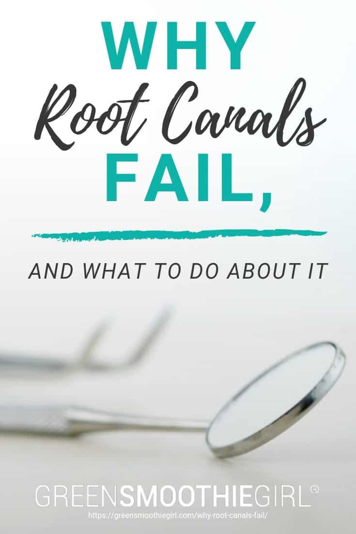 Photo of dentistry tools with post title from "Why Root Canals Fail, and What to Do About Them" by Green Smoothie Girl