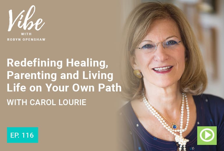 Ep. 116 Redefining Healing, Parenting, and Living Life on