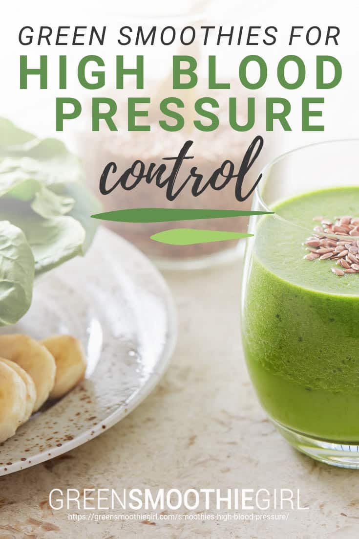 "Green Smoothies for High Blood Pressure Control" at Green Smoothie Girl