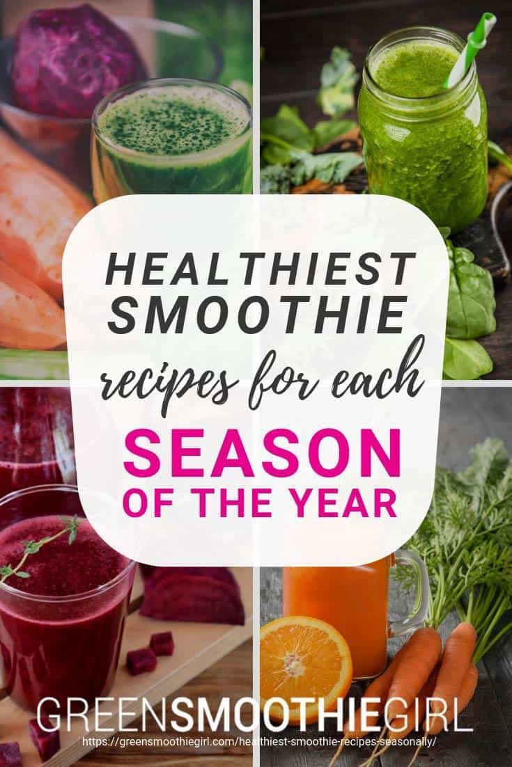 "Healthiest Smoothie Recipes for Each Season of the Year" at Green Smoothie Girl