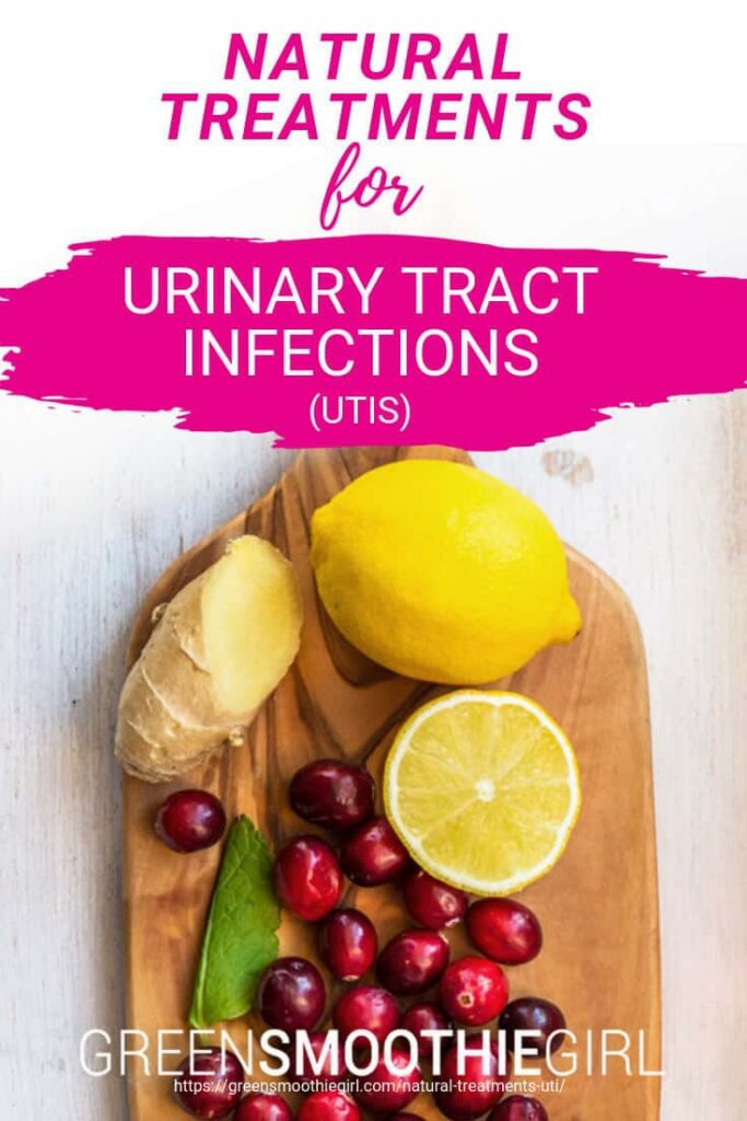 Natural Treatments for Urinary Tract Infections (UTIs) GreenSmoothieGirl