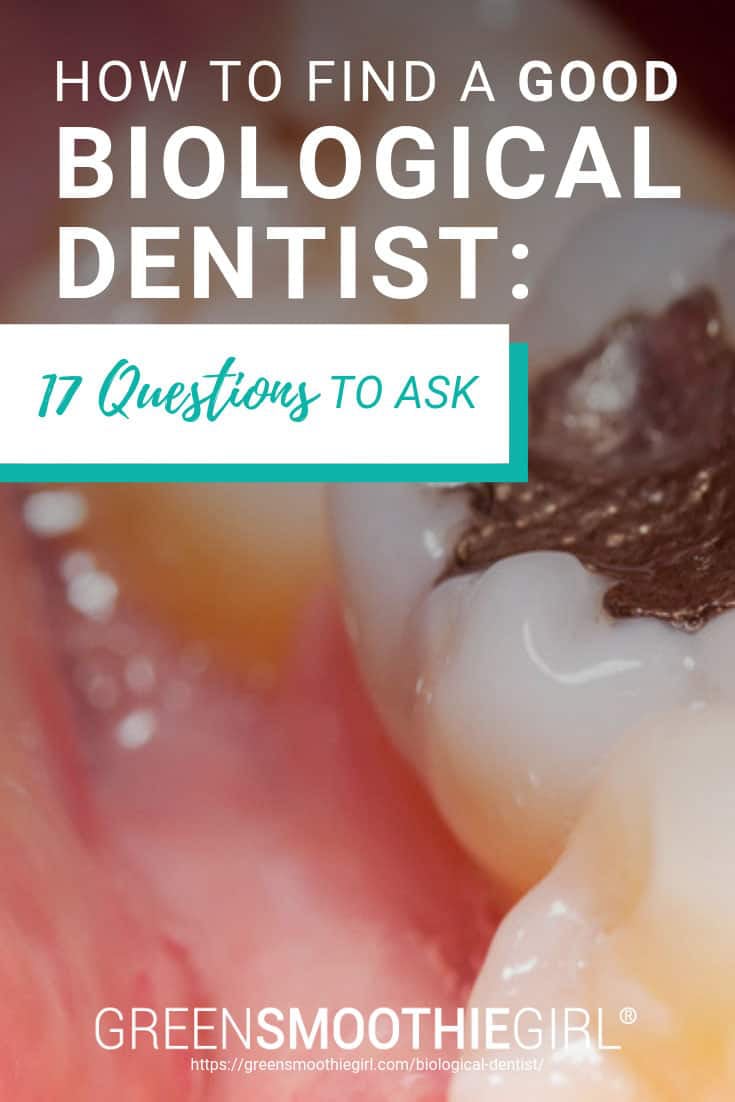 How To Find A Good Biological Dentist: 17 Questions To Ask