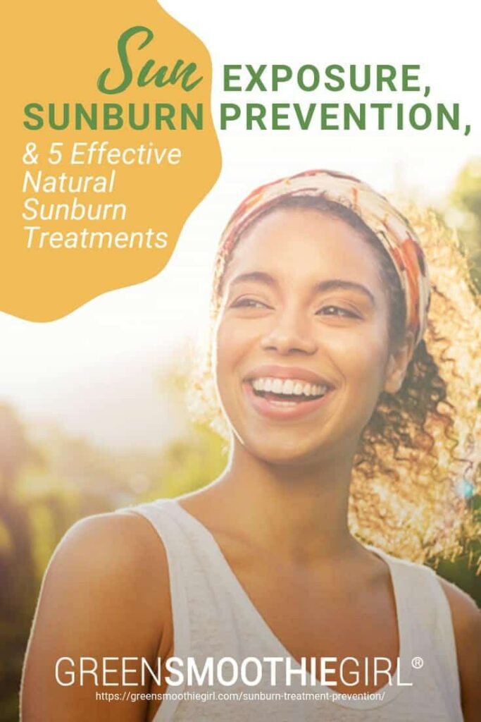 Sun Exposure, Sunburn Prevention, & 5 Effective Natural Sunburn Treatments