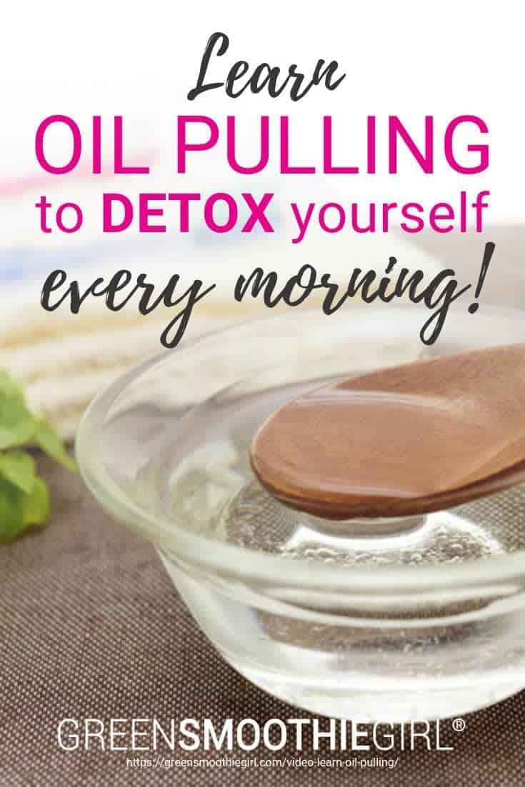 Picture of glass bowl with liquid coconut oil with title text from "{VIDEO} Learn OIL PULLING to detox yourself every morning!" By Green Smoothie Girl