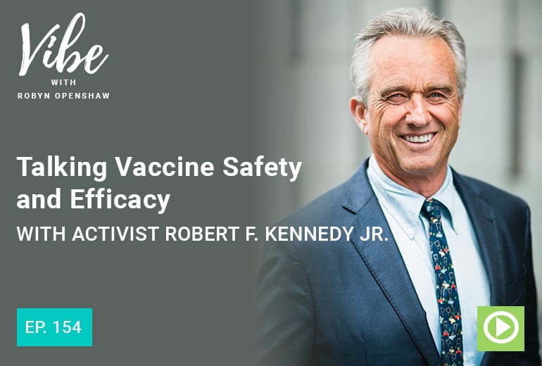 Talking Vaccine Safety & Efficacy With Robert F. Kennedy Jr.