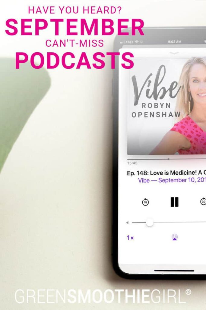 Have You Heard? Can't-Miss September Podcasts from Vibe with Robyn Openshaw