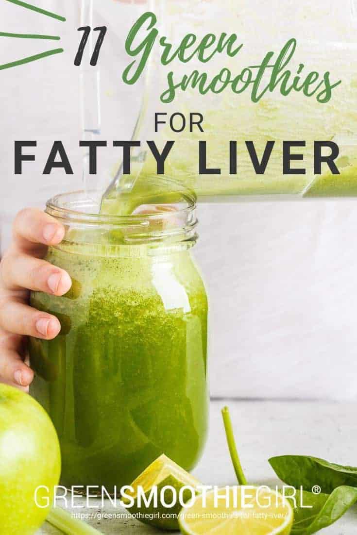 Photo of green smoothie being poured from blender into glass jar held by woman's hand with post's text title text from "11 Green Smoothie Recipes for Fatty Liver" by Green Smoothie Girl