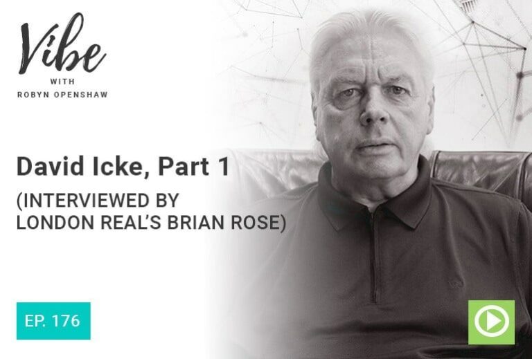 Vibe Podcast 176 David Icke Part 1