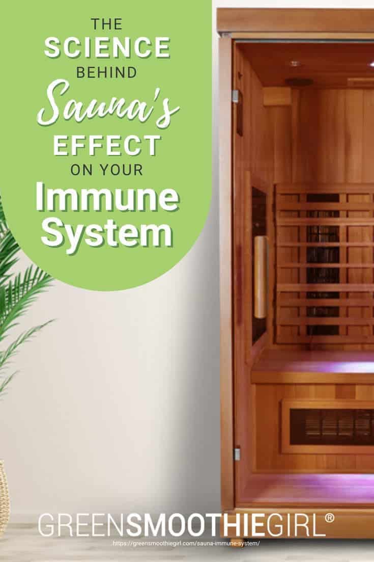 Photo of a standalone Influence Sauna with post's title text overlaid from "The Science Behind Sauna’s Effect On Your Immune System" blog post by Green Smoothie Girl 