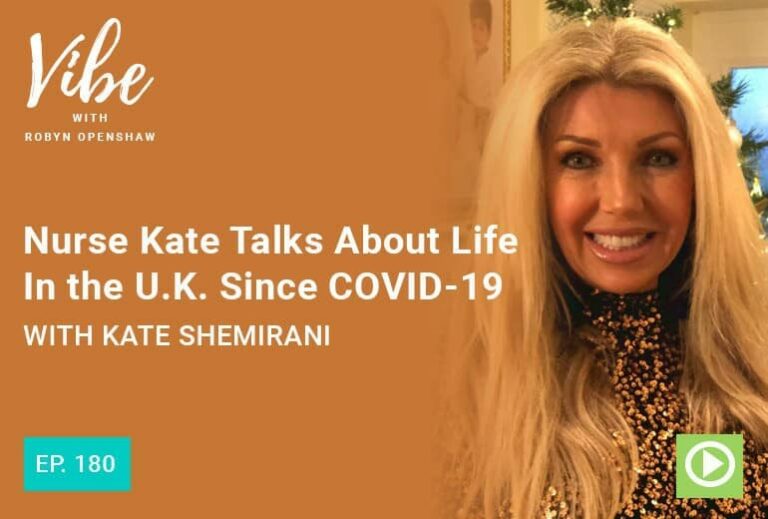 Vibe Podcast 180 Kate Shemirani