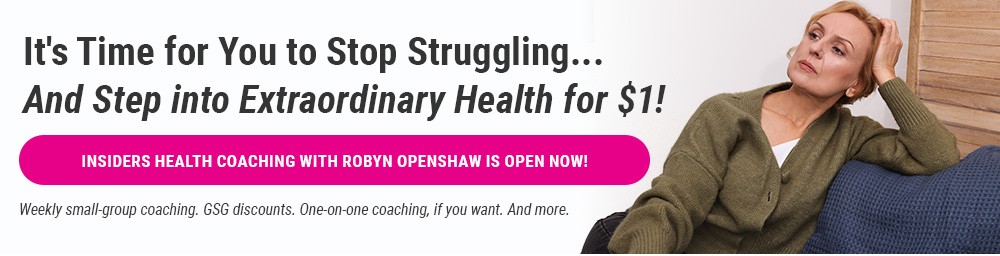 It's time for you to stop struggling. And step into extraordinary health. Insiders Health Coaching is $1, for a limited time!
