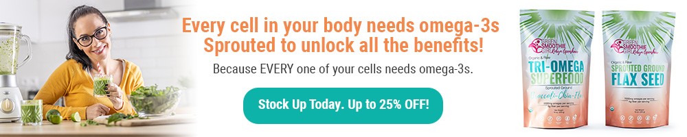 Every cell in your body needs omega-3s to be healthy! Stock up for up to 25% off, this month only!