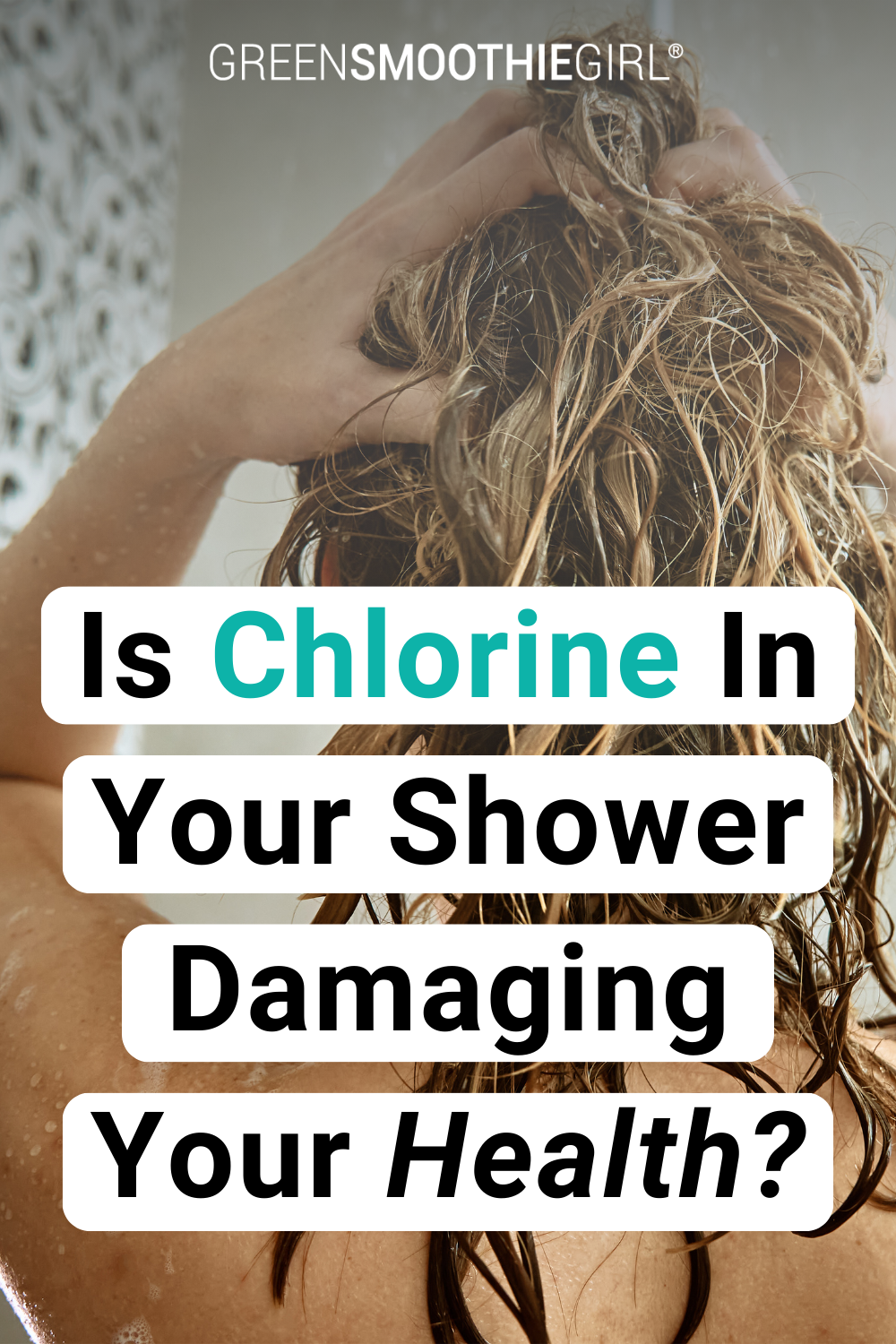 Is chlorine in your shower damaging your health?
