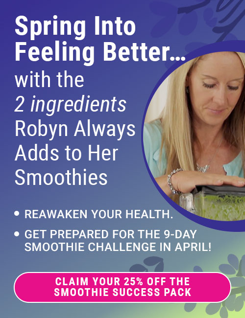 Spring Into Feeling Better With 2 Ingredients Robyn Always Adds