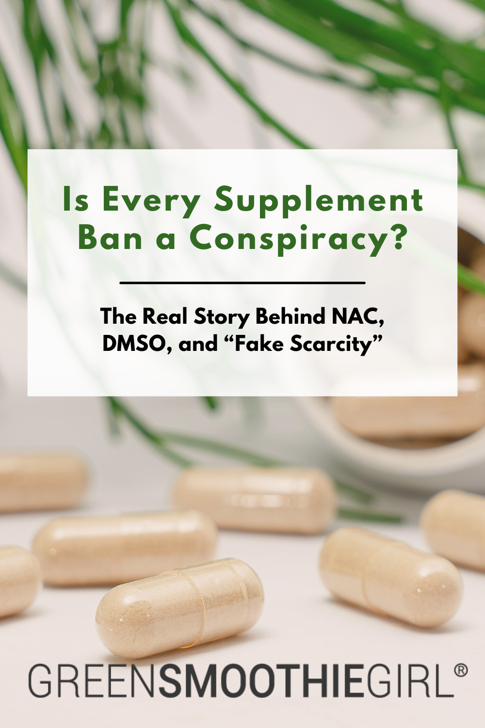 Is Every Supplement Ban a Conspiracy? The Real Story Behind NAC, DMSO, and "Fake Scarcity".