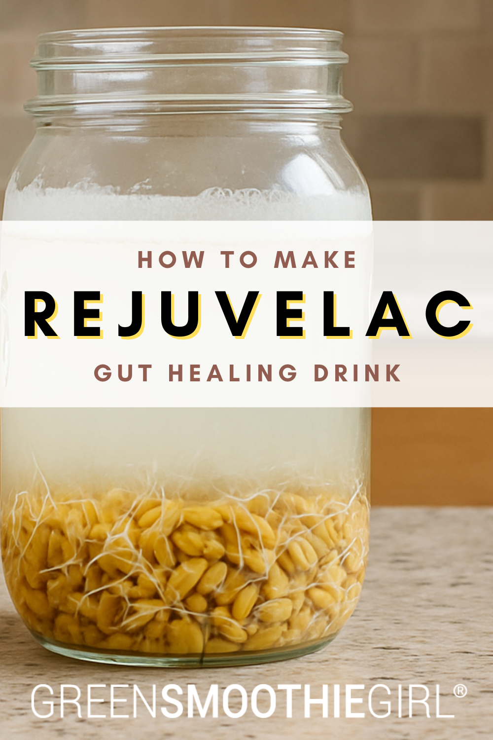How to make Rejuvelac Pinterest pin